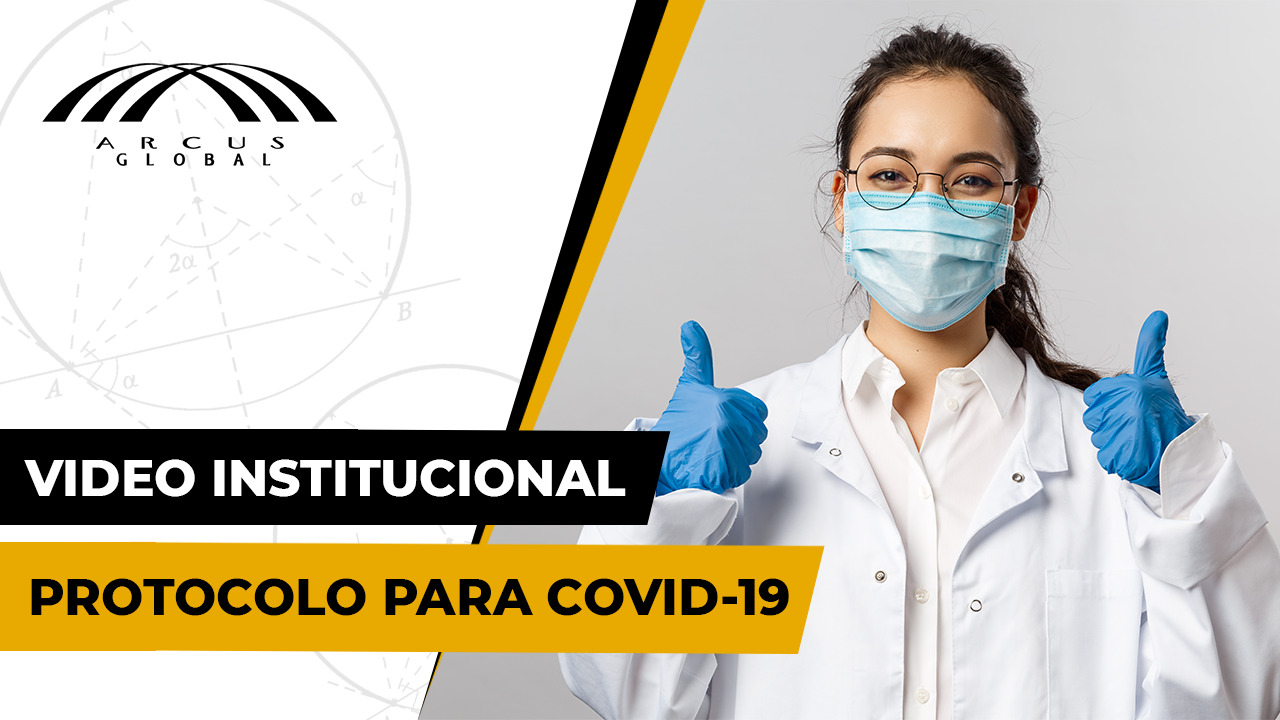 Protocolo de Bioseguridad de Arcus Global para COVID-19